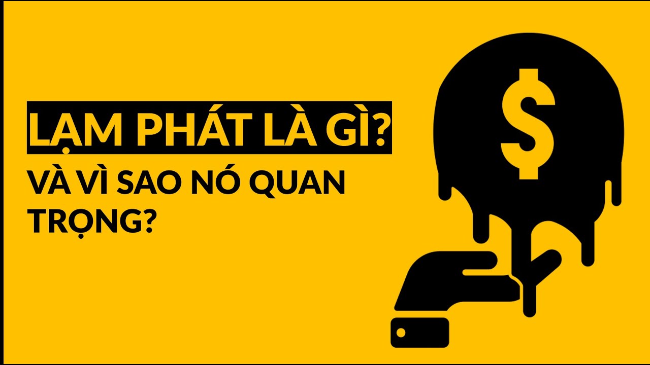 Lạm phát là gì? Nguyên nhân lạm phát? Phương pháp kiềm chế lạm phát