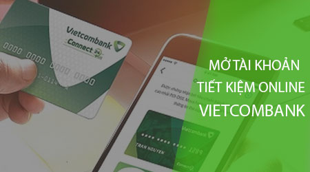 Gửi tiết kiệm online ngân hàng Vietcombank 