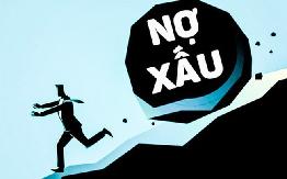 Nợ xấu là gì? Nguyên nhân Nợ xấu? Cách tra cứu Nợ xấu
